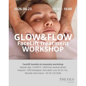   S'METICS GLOW&FLOW  FaceLift  treatment Workshop 2026.04.23.